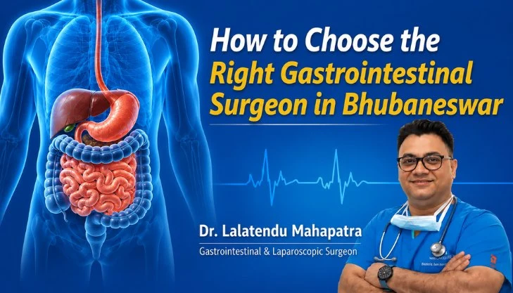 Best Gastrointestinal Surgeon Selection Guide Bhubaneswar